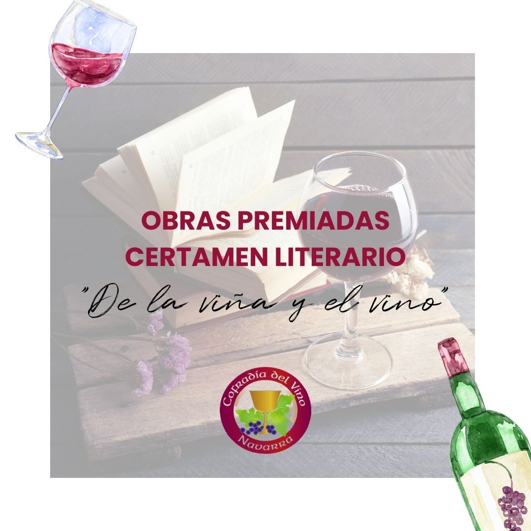 Obras premiadas en el certamen literario de la cofradía del vino de Navarra